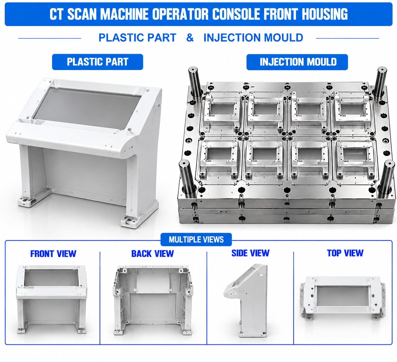 CT Scan Machine Plastic Operator Console Front Housing Mould and Moulding Service